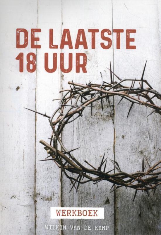 De laatste 18 uur