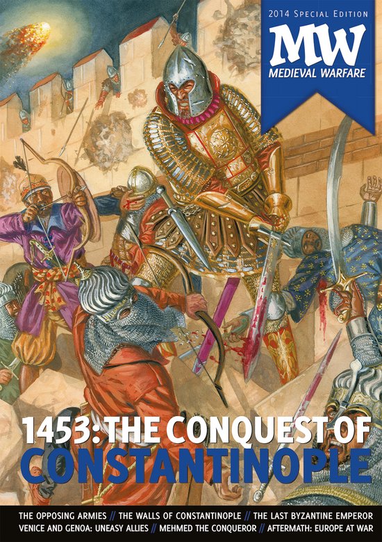 1453: The Conquest of Constantinople