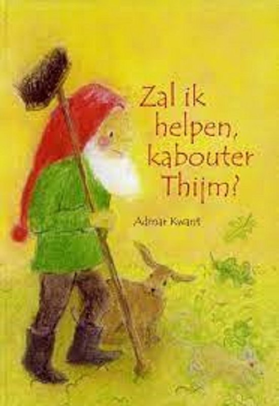 Zal ik helpen, kabouter Thijm ?