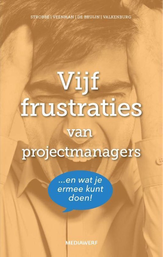 Vijf frustraties van projectmanagers