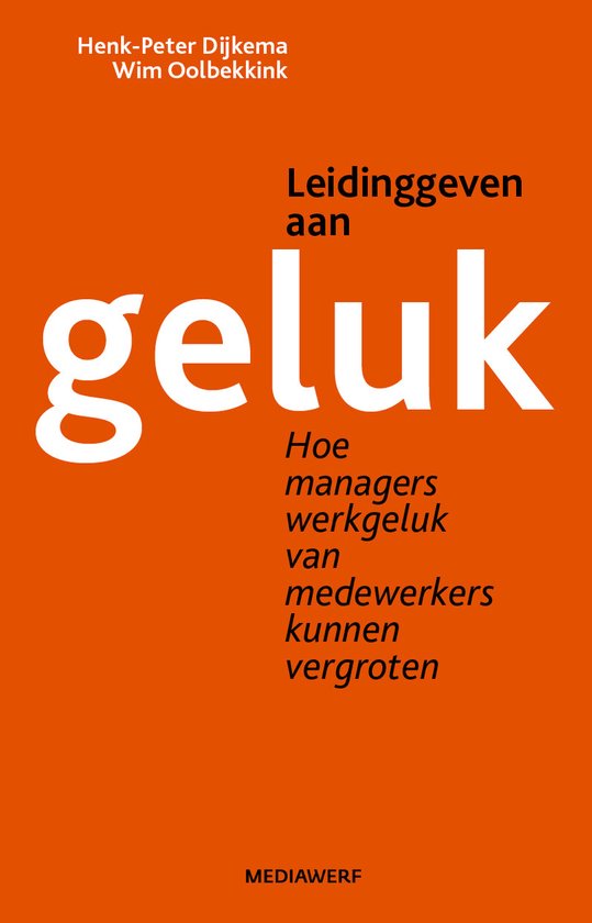 Leidinggeven aan geluk