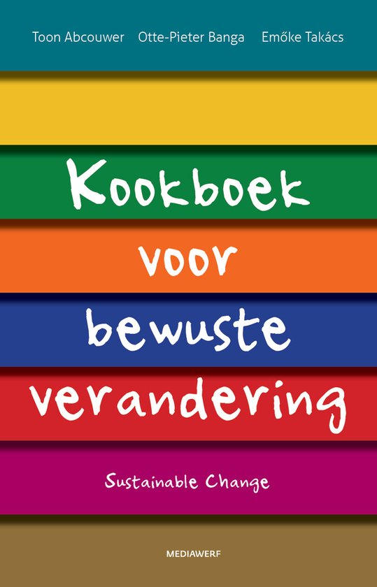 Kookboek voor bewuste verandering