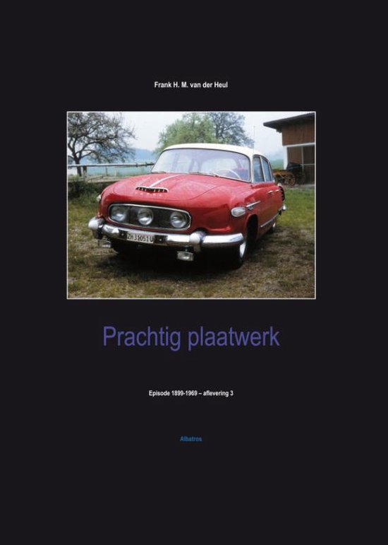 Prachtig Plaatwerk --- deel 3