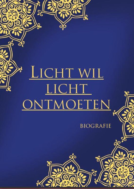 Licht wil Licht ontmoeten