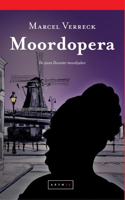 De zeven Deventer moordzaken 5 - Moordopera