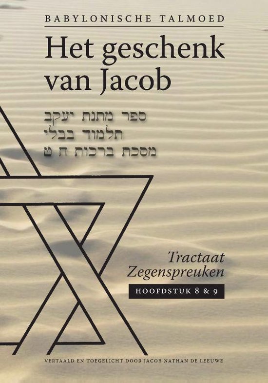 Het geschenk van Jacob - Tractaat zegenspreuken Hoofdstuk 8 en 9