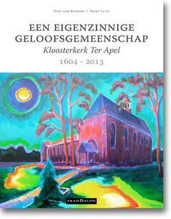 Een eigenzinnige geloofsgemeenschap 1604 - 2013