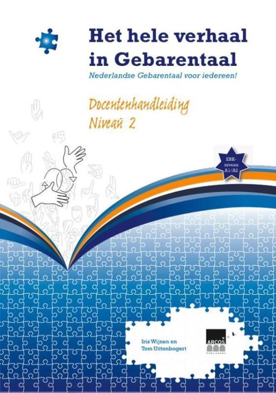 Het hele verhaal in Gebarentaal Docentenhandleiding Niveau 2