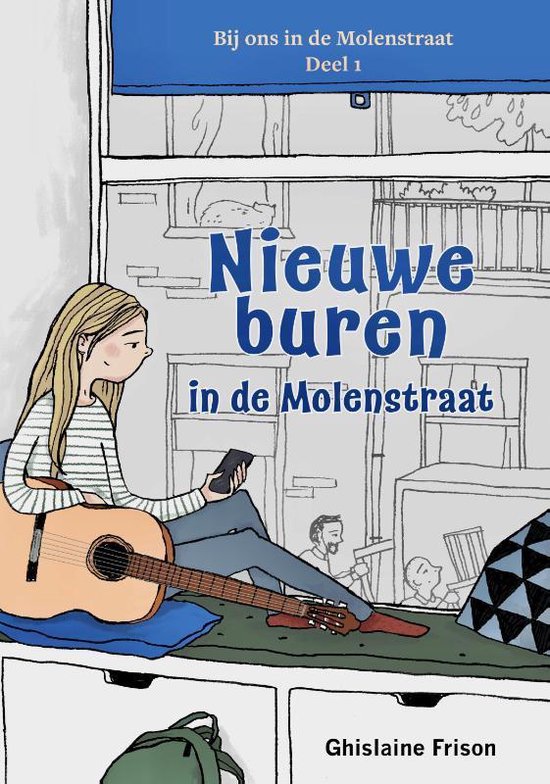 Bij ons in de Molenstraat 1 -   Nieuwe buren in de Molenstraat