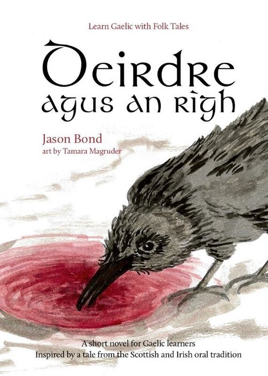Learn Gaelic with folk tales - Deirdre agus an Rìgh
