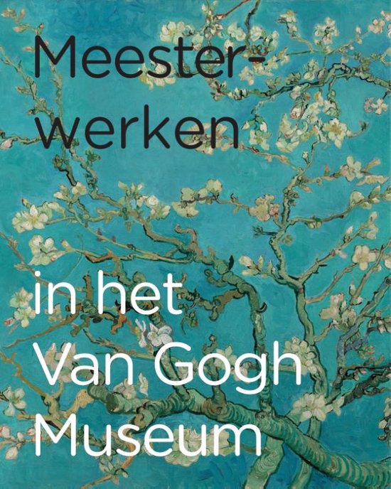 Meesterwerken in het Van Gogh Museum