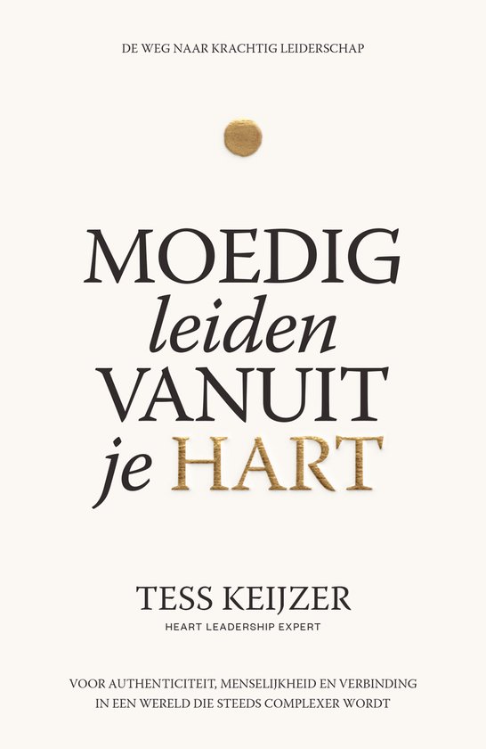 Moedig leiden vanuit je hart Tess Keijzer