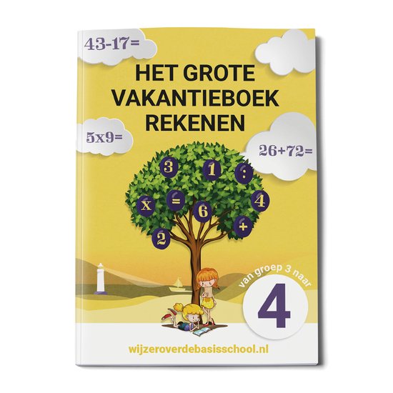 Het Grote Vakantieboek Rekenen - van groep 3 naar groep 4