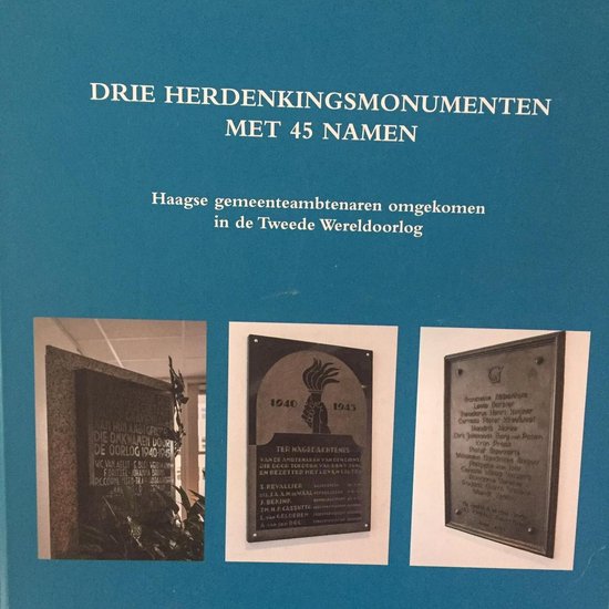 Drie herdenkingsmonumenten met 45 namen