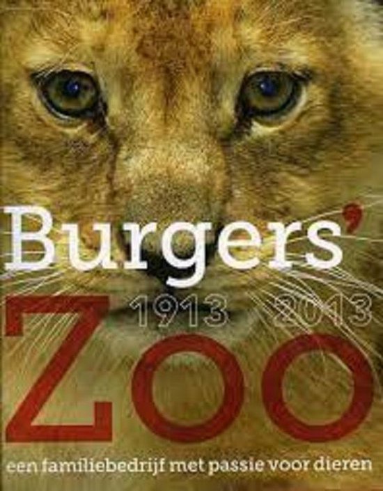 Burgers' Zoo 1913-2013