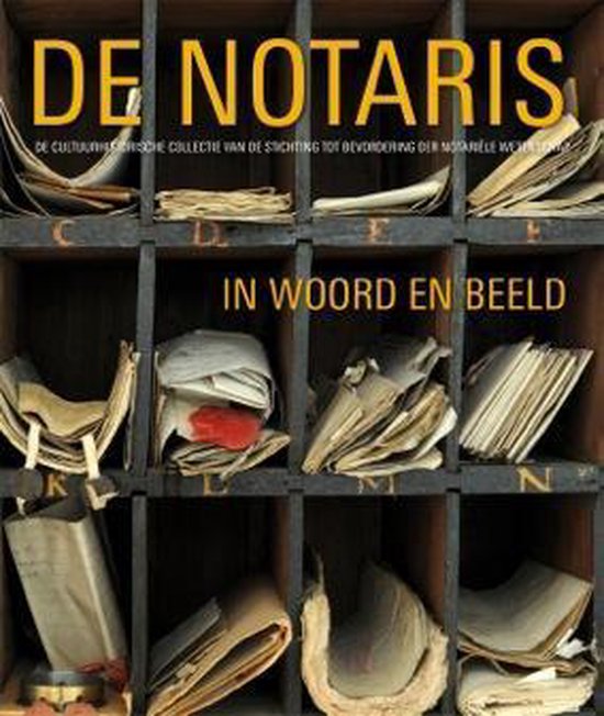 De notaris in woord en beeld