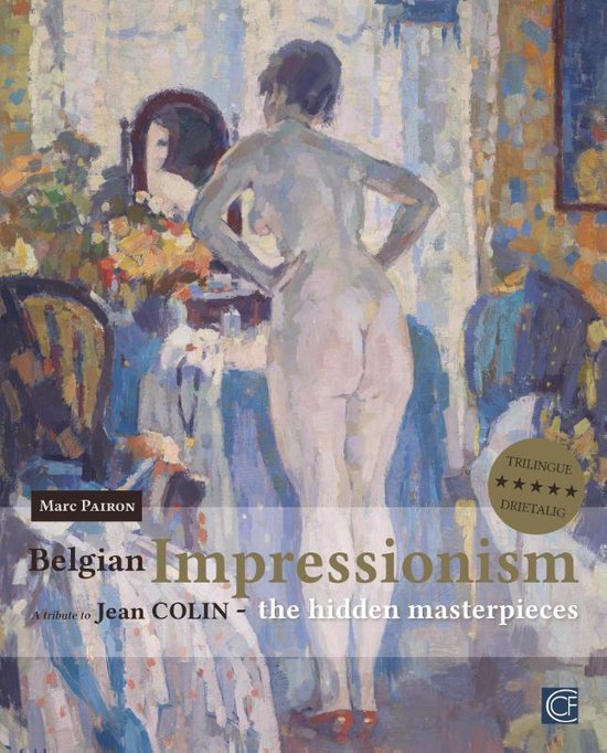 Belgian Impressionism.,the hidden masterpieces