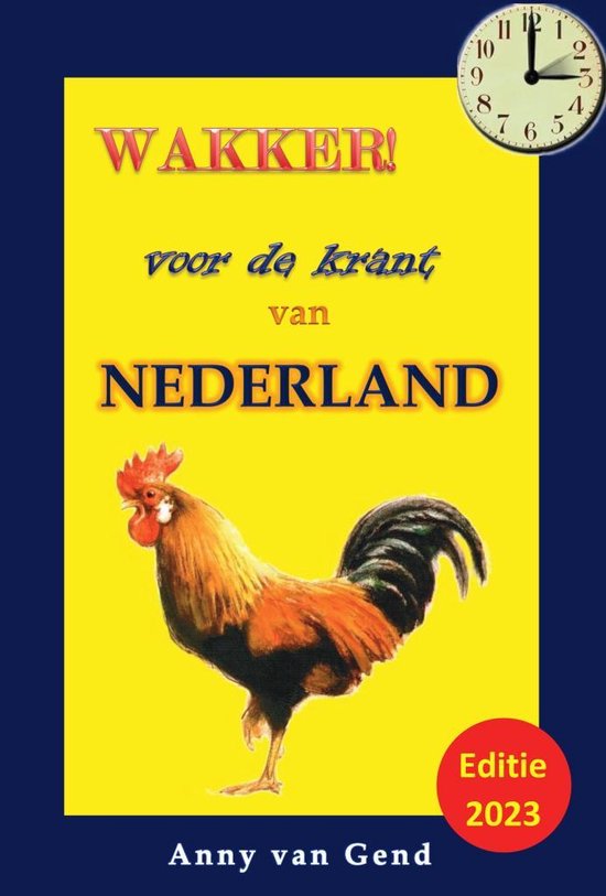 Wakker, voor de krant van Nederland