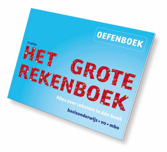 Het Grote Rekenboek - Het grote rekenboek oefenboek