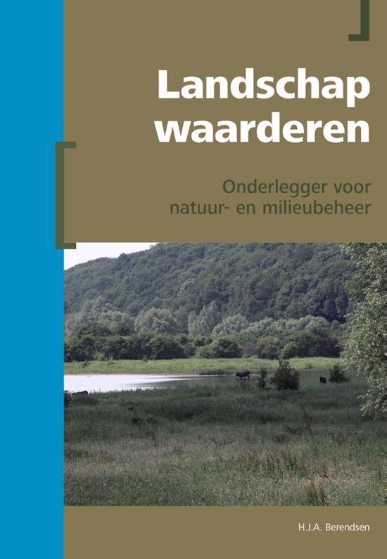 Berendsen - Fysische geografie van Nederland  -   Landschap waarderen