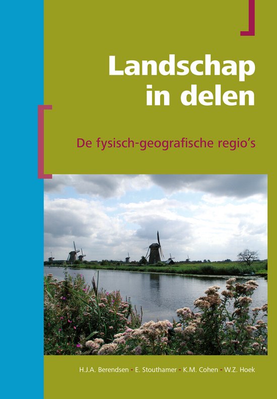 Berendsen - Fysische geografie van Nederland - Landschap in delen