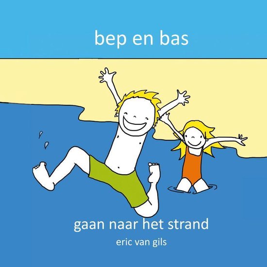 Bep en Bas 5 -   Bep en Bas gaan naar het strand