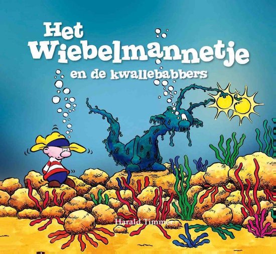 Het wiebelmannetje 7 - Het wiebelmannetje en de kwallebabbers