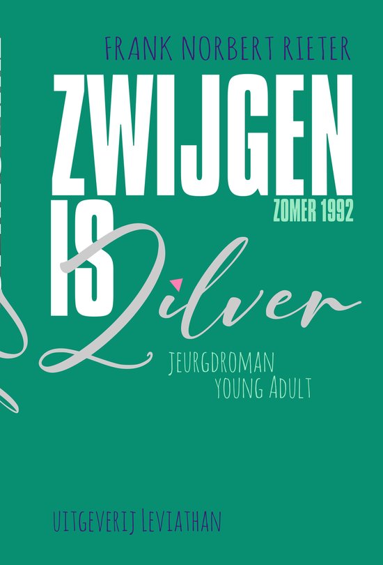 Zwijgen is zilver