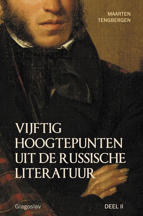 VIJFTIG HOOGTEPUNTEN UIT DE RUSSISCHE LITERATUUR - DEEL II: 20E EEUW: VAN TSJECHOV TOT VOJNOVITSJ