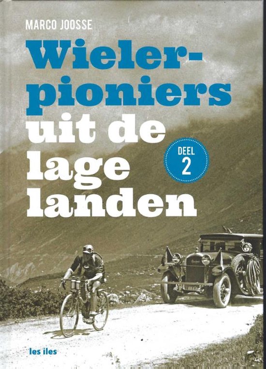 Wielerpioniers van de Lage Landen