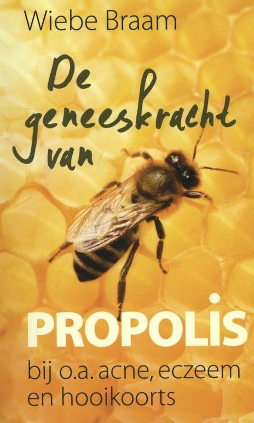 De geneeskracht van propolis