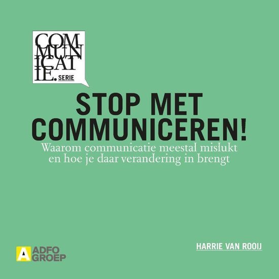 Communicatiereeks 3 -   Stop met communiceren!