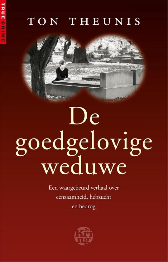 True Crime - De goedgelovige weduwe