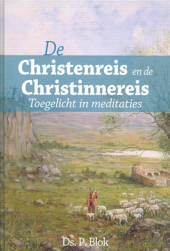 De Christenreis en de Christinnereis naar de eeuwigheid