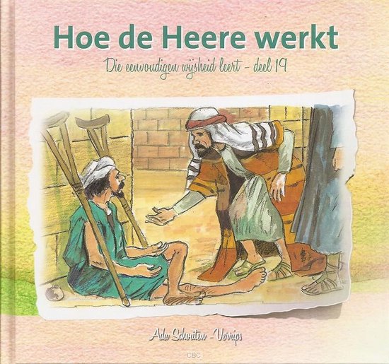 Die eenvoudigen 19 hoe de Heere werkt