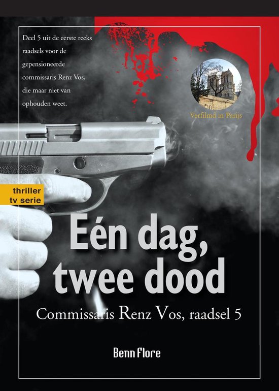 Commissaris Renz Vos - politie & detective 5 - Eén dag, twee dood; Commissari Renz Vos, Misdaad 5: Nederlands