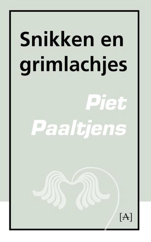 Snikken en grimlachjes