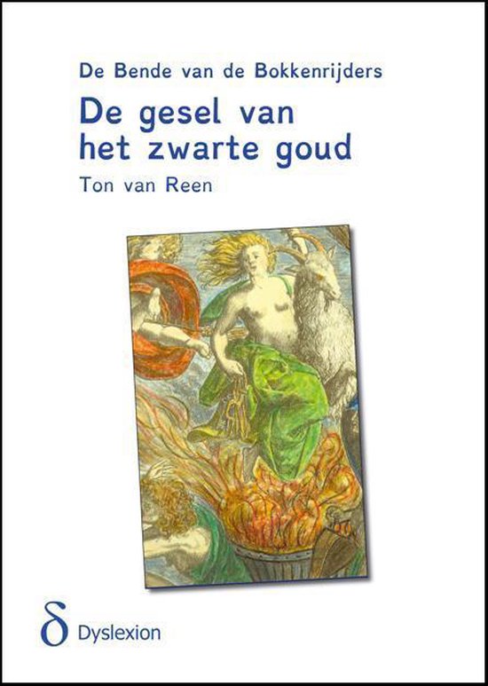 De bende van de bokkenrijders 3 De gesel van het zwarte goud