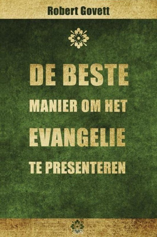 De beste manier om het evangelie te presenteren