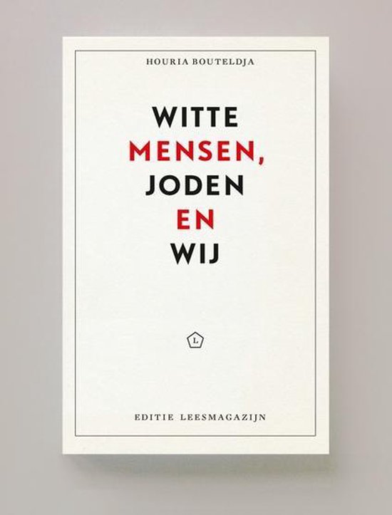 Editie Leesmagazijn - Witte mensen, Joden en wij