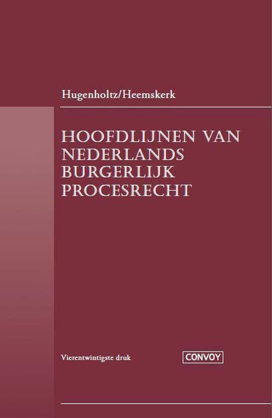 Hoofdlijnen van Nederlands Burgerlijk Procesrecht