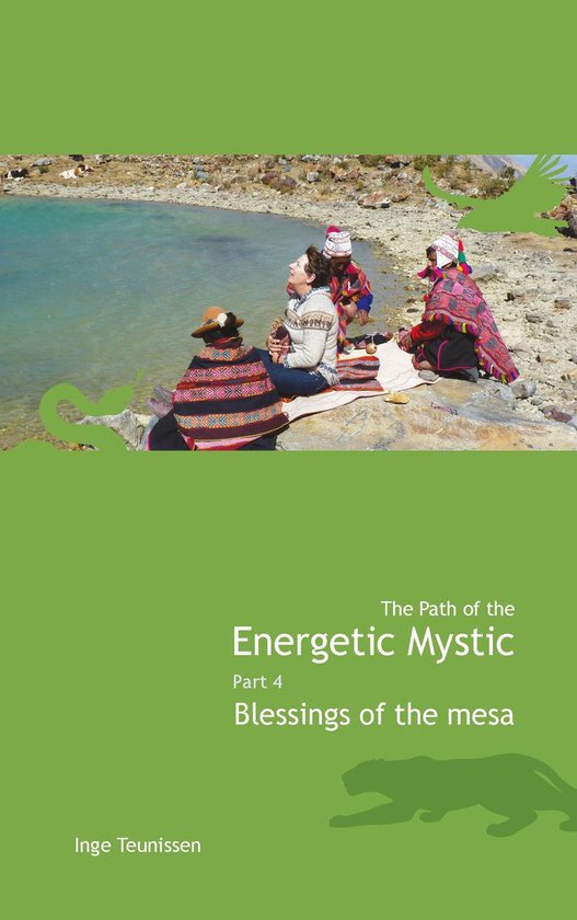 Serena Anchanchu - The path of the energetic mystic 4 Blessings of the mesa