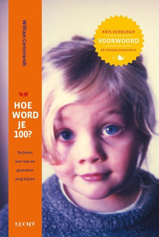 Hoe word je 100?  -   Hoe word je 100?