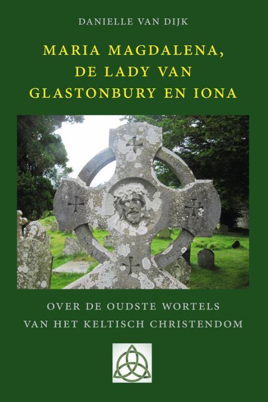 Maria Magdalena, de Lady van Glastonbury en Iona