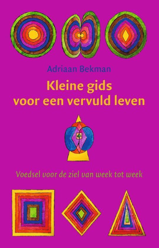 Kleine gids voor een vervuld leven