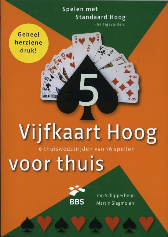 Spelen met Standaard Hoog 1 - Vijfkaart hoog voor Thuis