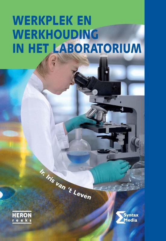 Heron-reeks  -   Werkplek en werkhouding in het laboratorium