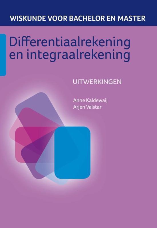 Wiskunde voor bachelor en master 2 - Differentiaalrekening en integraalrekening