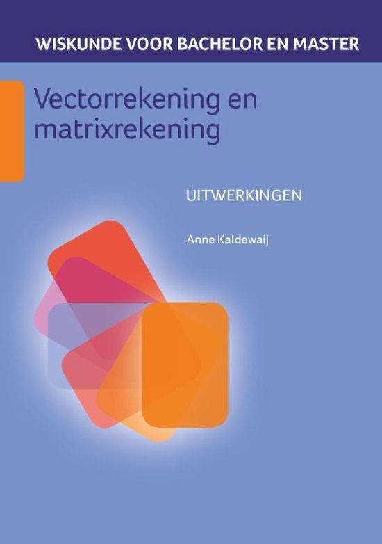 Wiskunde voor bachelor en master 4 - Vectorrekening en matrixrekening