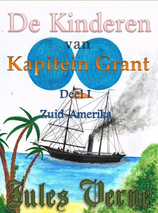 De kinderen van kapitein Grant deel I